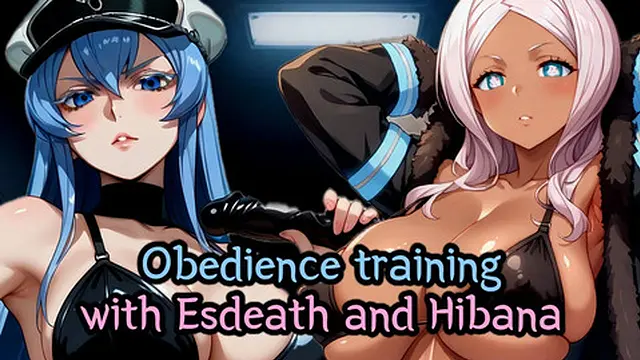 Experience intense survival drills with Esdeath and Hibana′s strict military training (Obedience JOI)